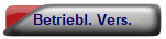 Betriebl. Vers.